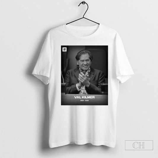 Rest In Peace Val Kilmer Has Passed Away At 65 1959 2025 Poster T Shirt Sweatshirt Tee Shirt