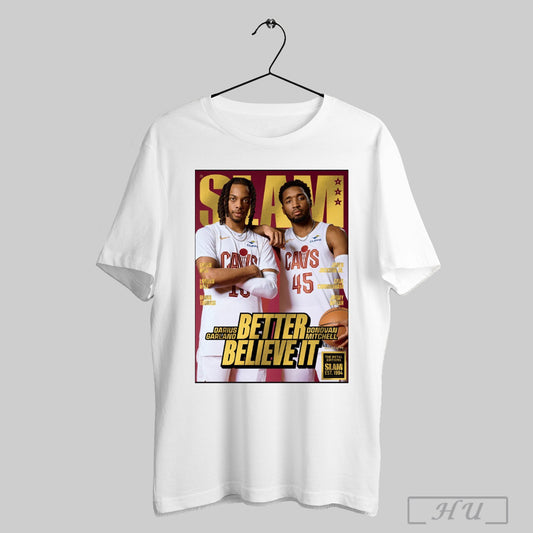 Slam 255 Gold Donovan Mitchell And Darius Garland Better Believe It Poster T Shirt Sweatshirt