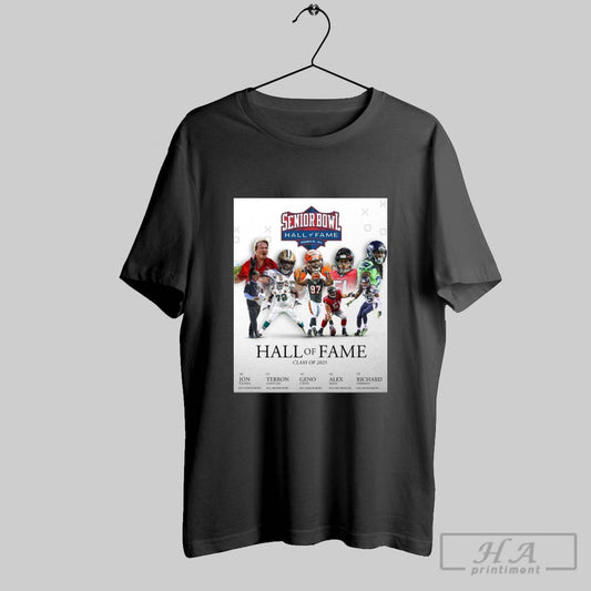 Senior Bowl Hall Of Fame Mobile Al Class Of 2025 Inductees Jon Gruden Terron Armstead Geno Atkins Alex Mack Richard Sherman Poster T Shirt