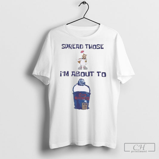 Spread Those Sandy Im About To Cum Buckets Shirt Sweatshirt Poster