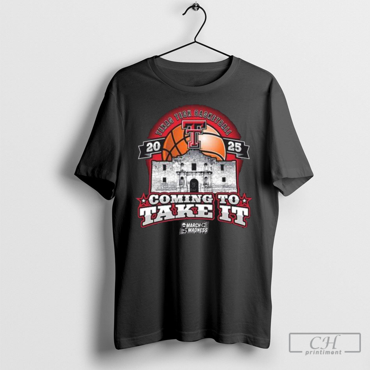Texas Tech Basketball 2025 Coming To Take It Ncaa Tournament Shirt Sweatshirt Poster