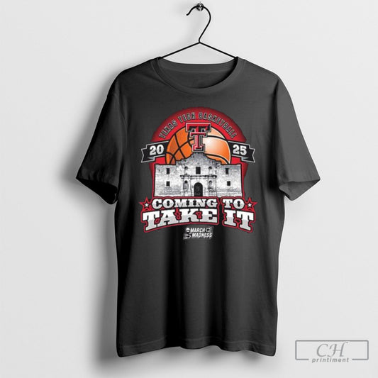 Texas Tech Basketball 2025 Coming To Take It Ncaa Tournament Shirt Sweatshirt Poster