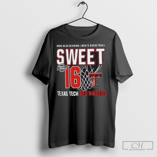 Texas Tech Red Raiders Ncaa Di Mens Basketball Sweet 16 2025 Shirt Sweatshirt Poster
