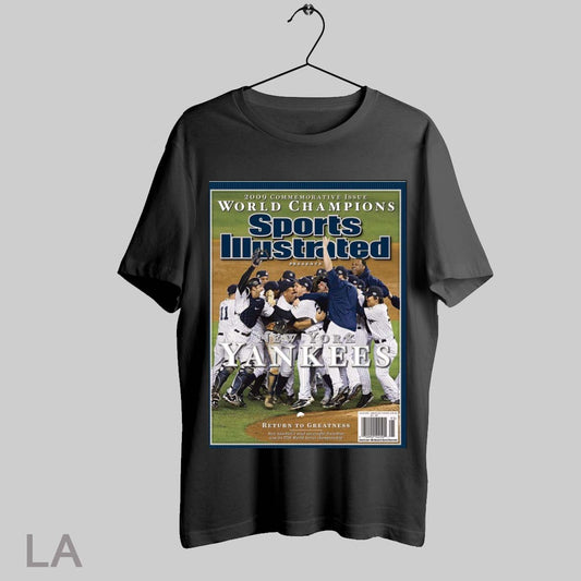 Top 2009 Commemorative Issue World Champions Sports Illustrated New York Yankees Return To Greatness 2025 T Shirt Sweatshirt Hoodie Shirt