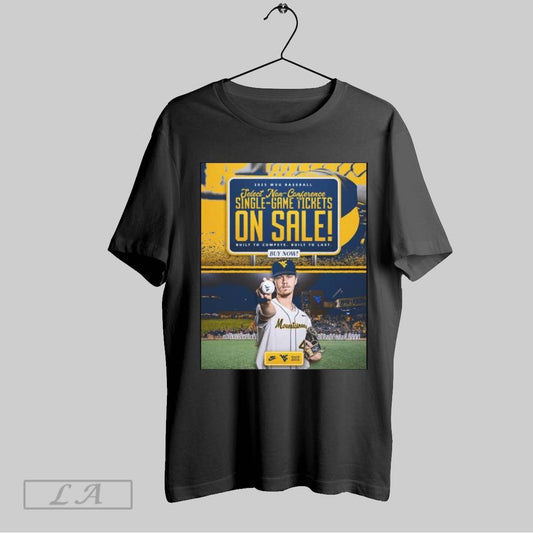 Top 2025 West Virginia Mountaineers Baseball Select Non Conference Single Game Tickets Built To Complete Poster T Shirt