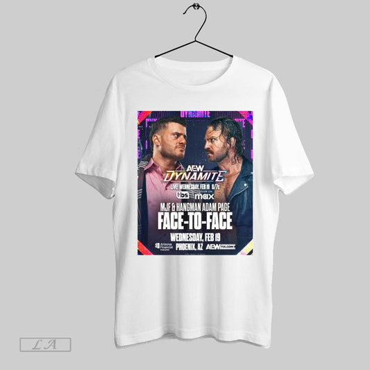 Top Aew Dynamite Mjf And Hangman Adam Page Face To Face Wednesday Feb 19 2025 Phoenix Az Poster T Shirt