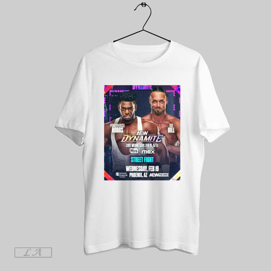 Top Aew Dynamite Powerhouse Hobbs Vs Big Bill Street Fight Feb 19 2025 Phoenix Az Poster T Shirt