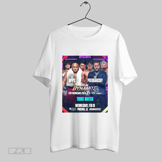 Top Aew Dynamite The Opps Vs The Patriarchy Trios Match Feb 19 2025 Phoenix Az Poster T Shirt
