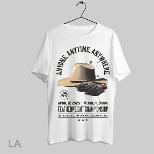 Top Anyone Anytime Anywhere Diego Lopes X Full Violence April 12 2025 Featherweight Championship Miami Florida T Shirt Sweatshirt Hoodie Shirt