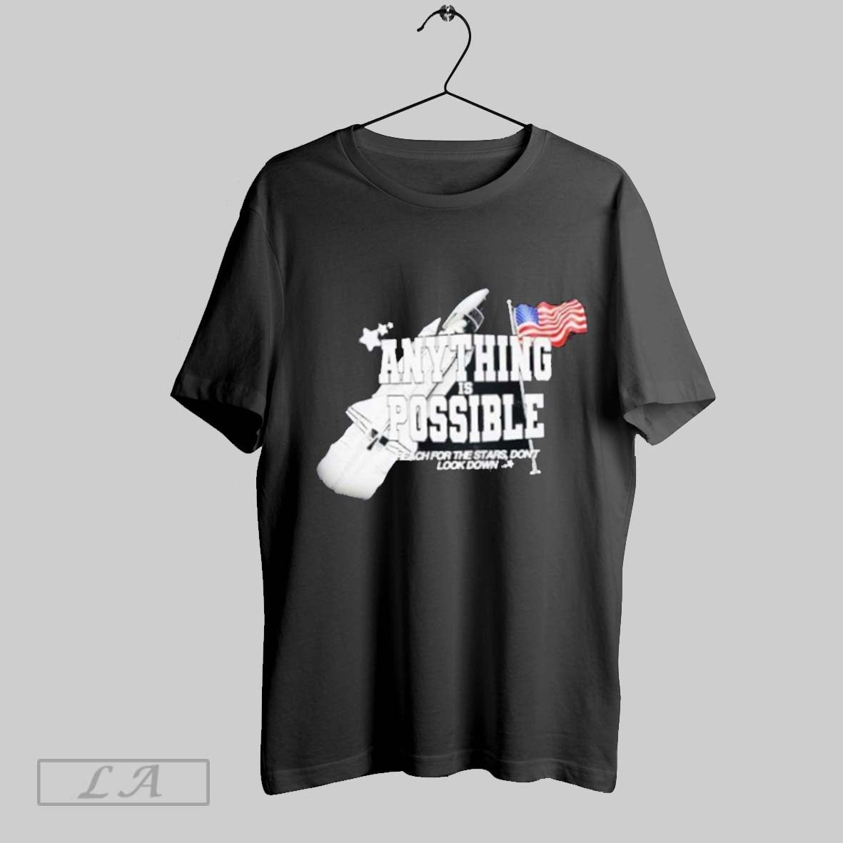 Top Anything Is Possible Reach For The Stars Dont Look Down T Shirt Sweatshirt Hoodie Shirt