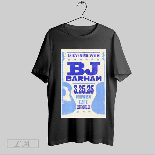 Top Bj Barham March 25 2025 Rumba Cafe Columbus Oh Poster T Shirt