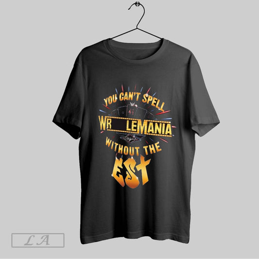 Top Bianca Belair You Cant Spell Wrestlemania Without The Est 41 Vegas Wwe 2025 T Shirt Sweatshirt Hoodie Shirt