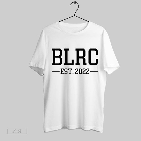 Top Blrc Est 2022 Text T Shirt Sweatshirt Hoodie Shirt