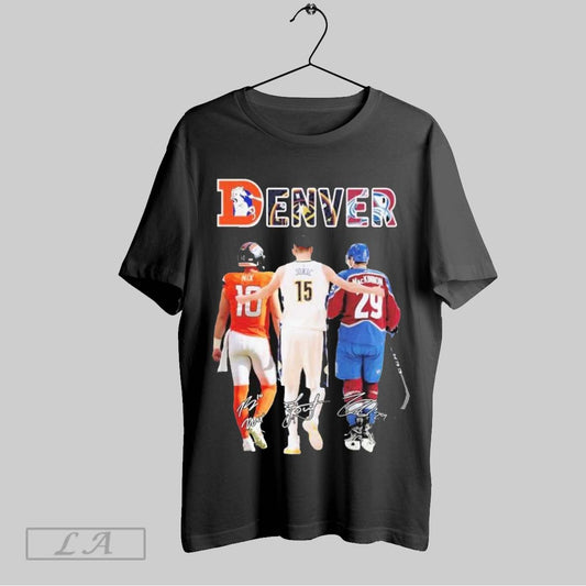 Top Bo Nix Nikola Jokic And Nathan Mackinnon Denver Broncos Denver Nuggets Colorado Avalanche Signatures T Shirt Sweatshirt Hoodie Shirt