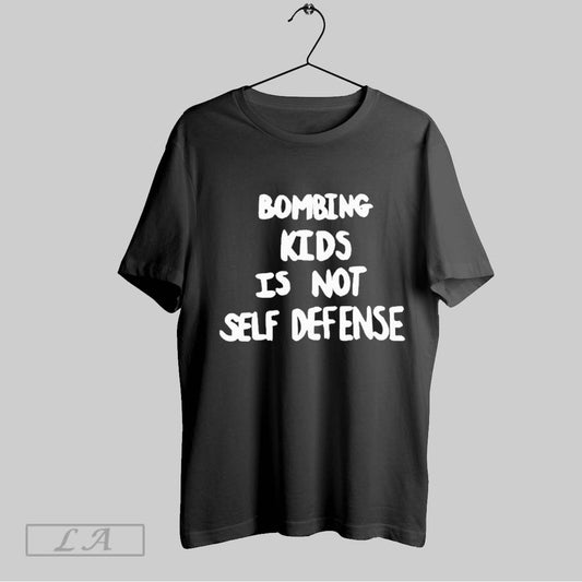 Top Bombing Kids Is Not Self Defense T Shirt Sweatshirt Hoodie Shirt