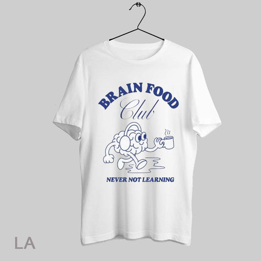 Top Brain Food Club Never Not Learning Coffee Music Headphones T Shirt Sweatshirt Hoodie Shirt