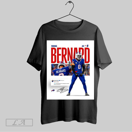 Top Buffalo Bills Maddy Glab Lb Terrel Bernard Is Changing His Number From No 43 To No 8 Signature Poster T Shirt Sweatshirt Hoodie Shirt