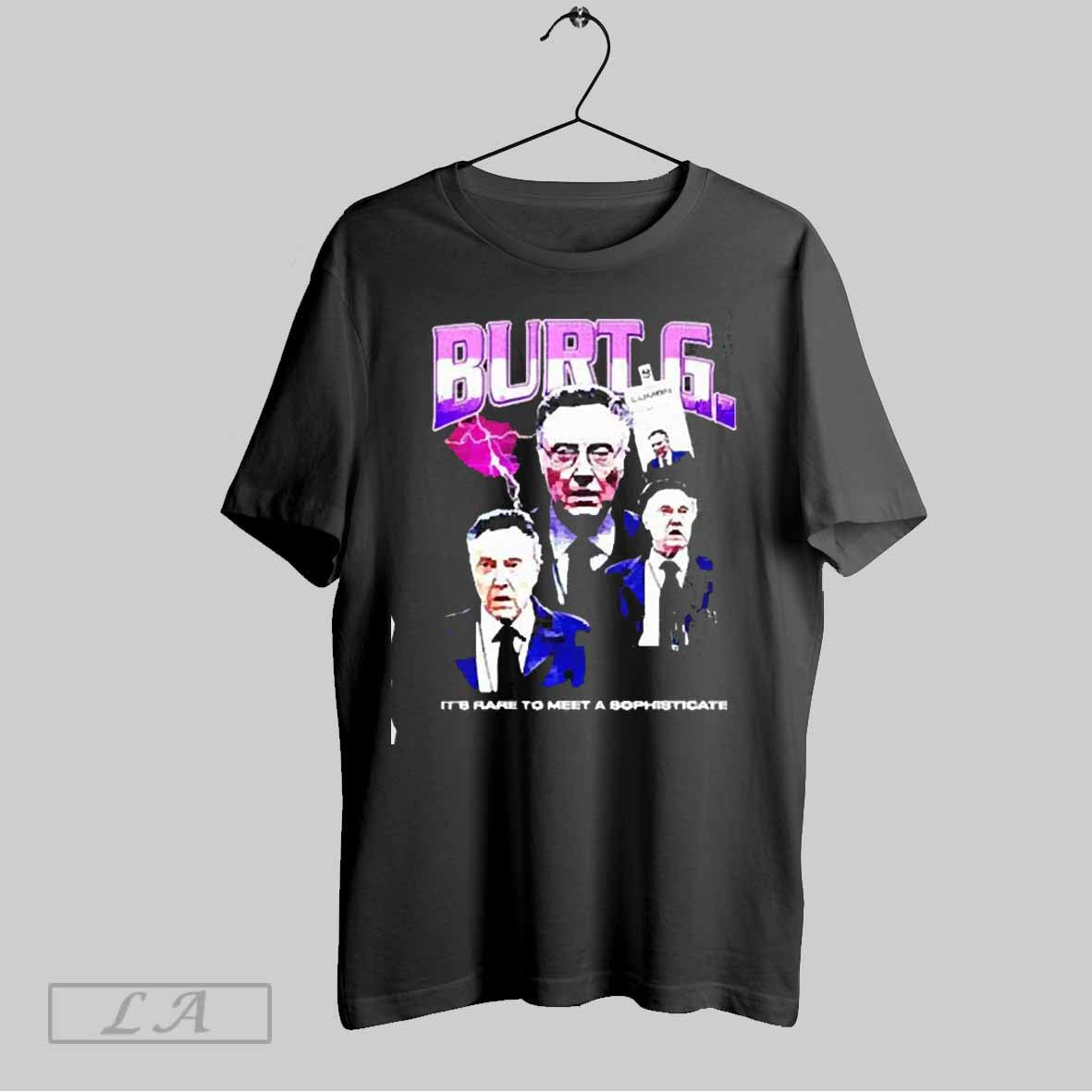 Top Burt G Rap Its Rare To Meet A Sophisticate 2025 T Shirt Sweatshirt Hoodie Shirt