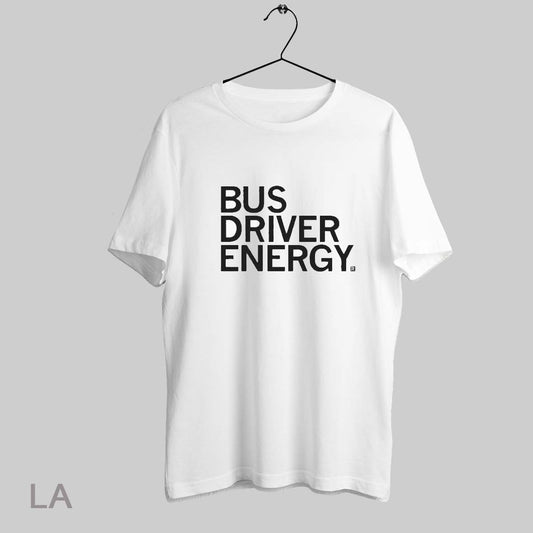 Top Bus Driver Energy T Shirt Sweatshirt Hoodie Shirt