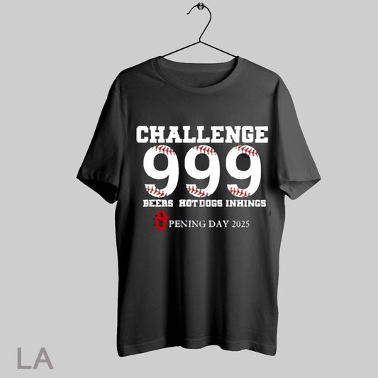 Top Challenge 999 Beers Hot Dogs Inhings Opening Day 2025 T Shirt Sweatshirt Hoodie Shirt