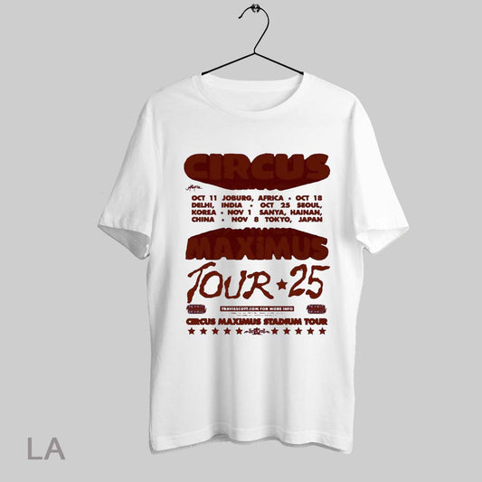 Top Circus Maximus Tour 25 Circus Maximus Stadium Tour Oct 11 Joburg Africa Oct 18 Delhi India T Shirt Sweatshirt Hoodie Shirt