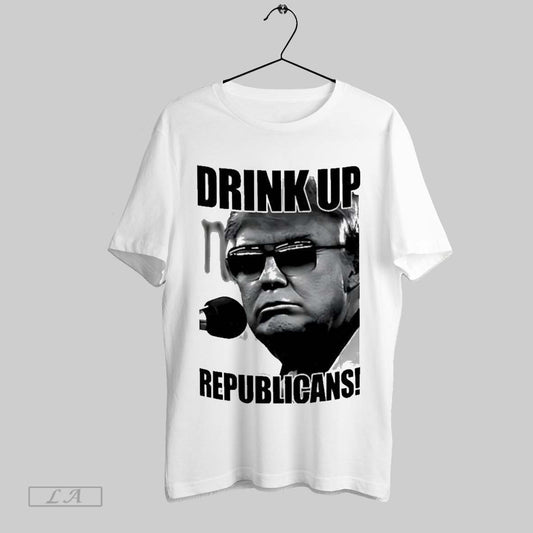 Top Donald Trump Drink Up Republicans T Shirt Sweatshirt Hoodie Shirt