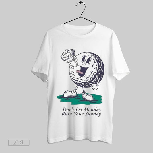 Top Dont Let Monday Ruin Your Sunday Barstool Golf Mascot T Shirt Sweatshirt Hoodie Shirt
