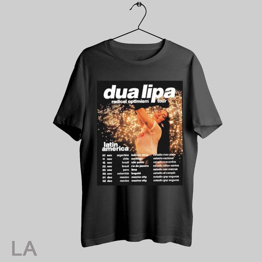 Top Dua Lipa Radical Optimism Tour Latin America 2025 Dates List Start On November 7 2025 In Argentina T Shirt Sweatshirt Hoodie Shirt