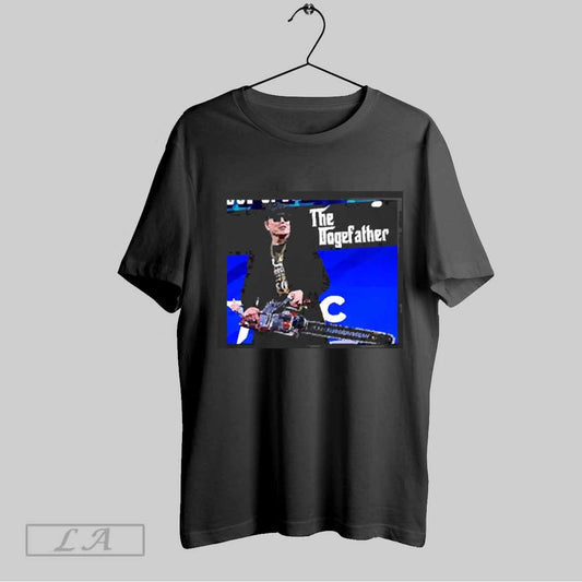 Top Elon Musk With Chainsaw The Dogefather 2025 T Shirt Sweatshirt Hoodie Shirt