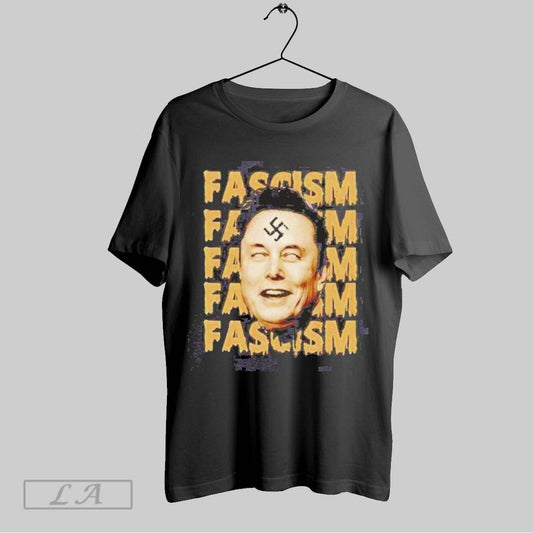 Top Facism Elon Anti Trump T Shirt Sweatshirt Hoodie Shirt