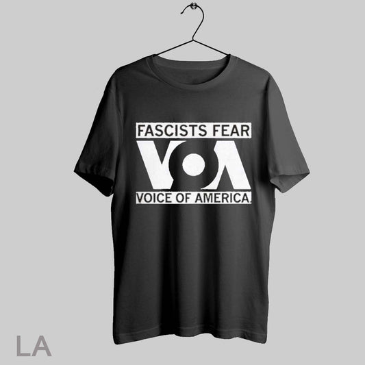 Top Fascists Fear Voice Of America T Shirt Sweatshirt Hoodie Shirt