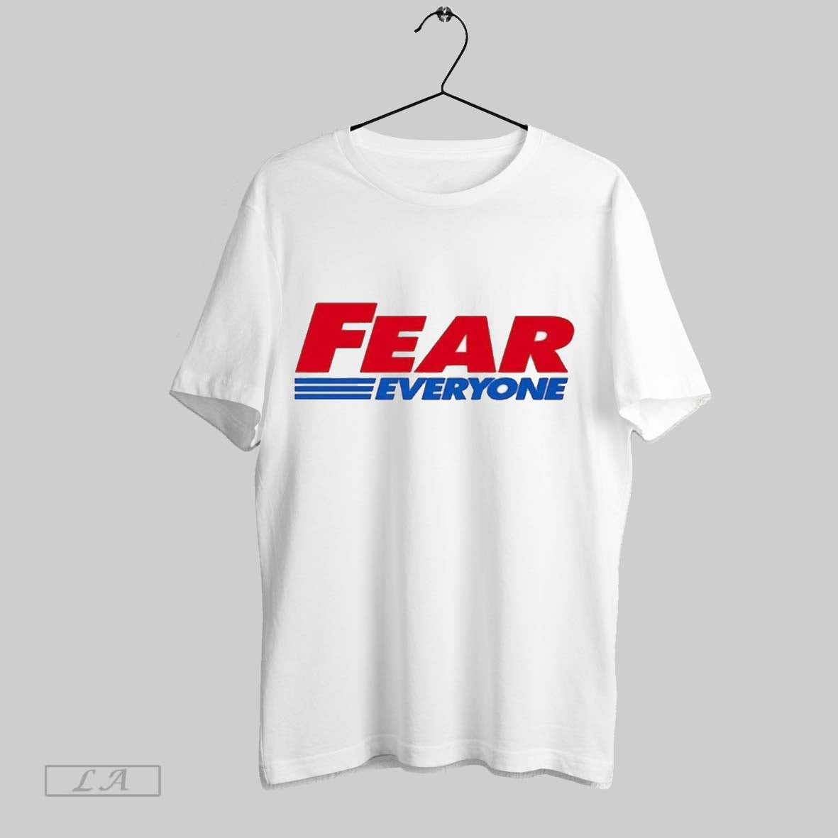 Top Fear Everyon T Shirt Sweatshirt Hoodie Shirt