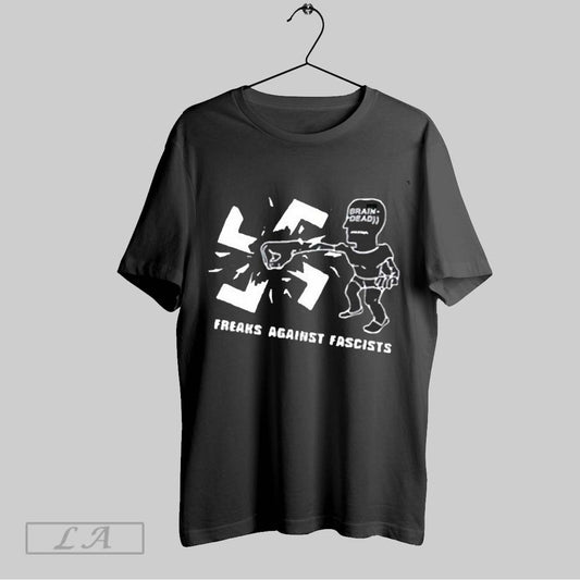 Top Freaks Against Fascists Anti Colonial Anti Imperialist Anti Technology 2025 T Shirt Sweatshirt Hoodie Shirt