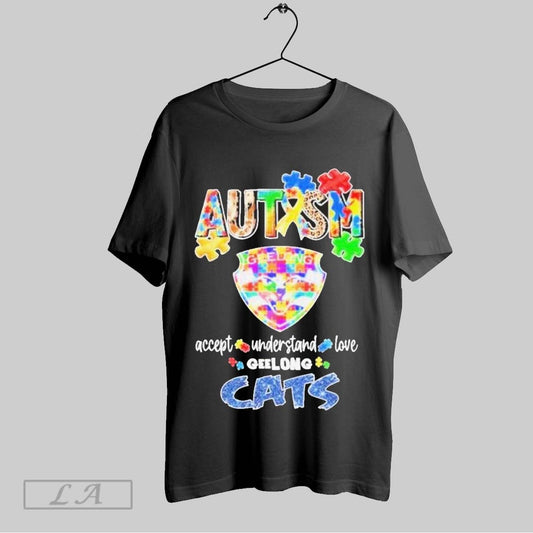 Top Geelong Cats Autism Accept Understand Love T Shirt Sweatshirt Hoodie Shirt