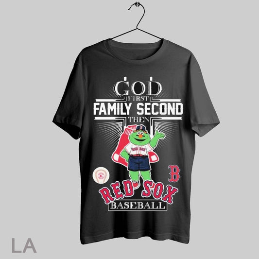 Top God First Family Second Then Boston Red Sox Baseball Mascot T Shirt Sweatshirt Hoodie Shirt