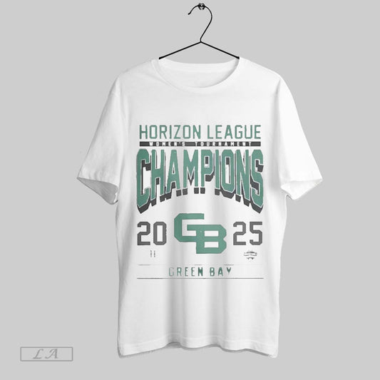 Top Good Green Bay 2025 Womens Horizon League Champions T Shirt Sweatshirt Hoodie Shirt