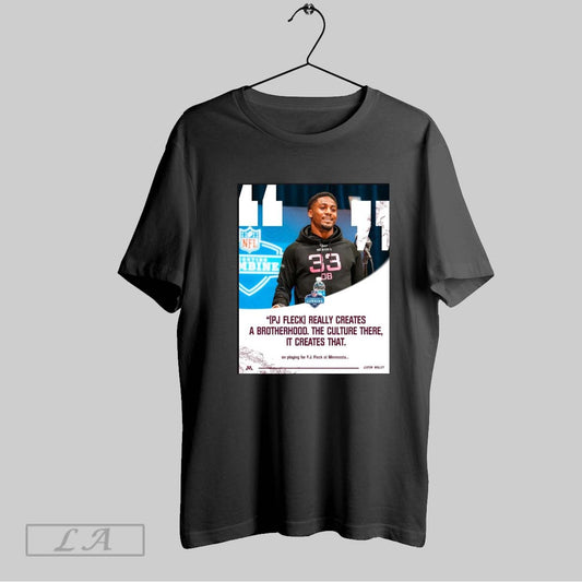 Top Gopher Football Justin Walley Pj Fleck Really Creates A Brotherhood The Culture There It Creates That Nfl Combine Poster T Shirt Sweatshirt Tee Shirt