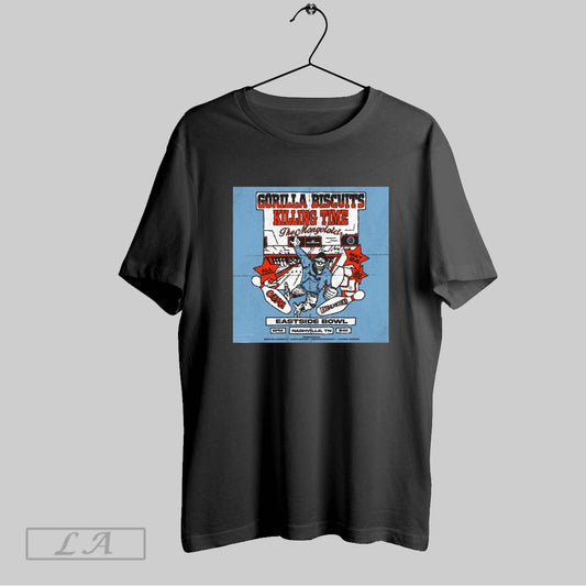 Top Gorilla Biscuits Killing Time The Mongoloids Eastside Bowl Nashville Tn All Ages May 24 2025 Poster T Shirt Sweatshirt Hoodie Shirt