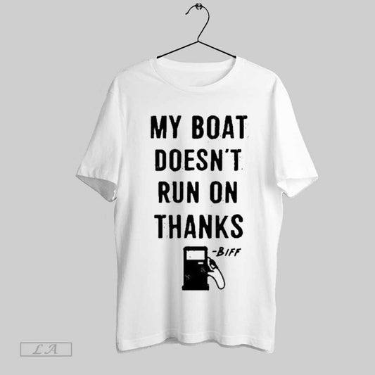 Top Greg Biffle Wearing My Boat Doesnt Run On Thanks T Shirt Sweatshirt Hoodie Shirt