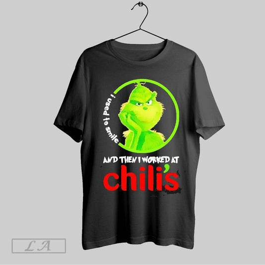 Top Grinch Used To Smile And Then I Worked At Chilis 202 T Shirt Sweatshirt Hoodie Shirt