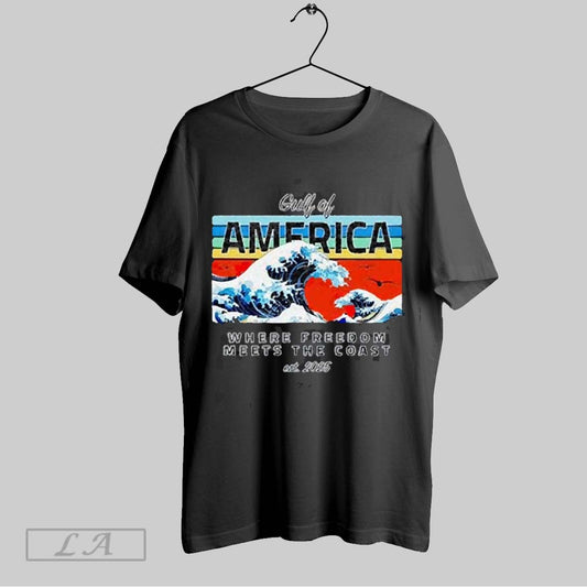 Top Gulf Of America Where Freedom Meets The Coast Est 2025 T Shirt Sweatshirt Hoodie Shirt