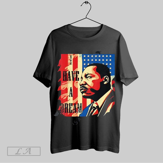 Top I Have A Dream Martin Luther King Jr T Shirt Sweatshirt Hoodie Shirt