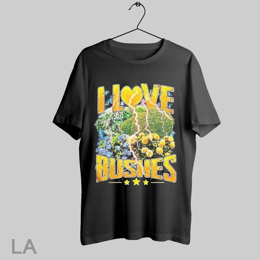 Top I Love Bushes Lightning T Shirt Sweatshirt Hoodie Shirt