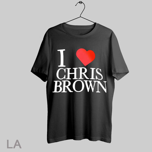 Top I Love Chris Brown Fan Support Statement T Shirt Sweatshirt Hoodie Shirt