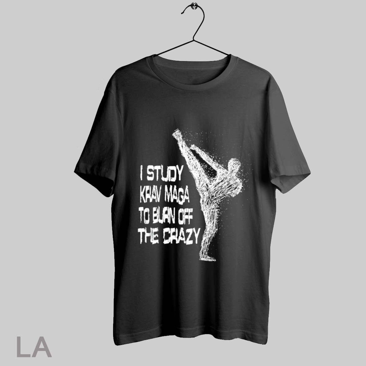 Top I Study Krav Maga To Burn Off The Crazy T Shirt Sweatshirt Hoodie Shirt