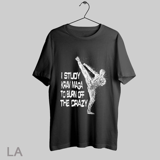 Top I Study Krav Maga To Burn Off The Crazy T Shirt Sweatshirt Hoodie Shirt