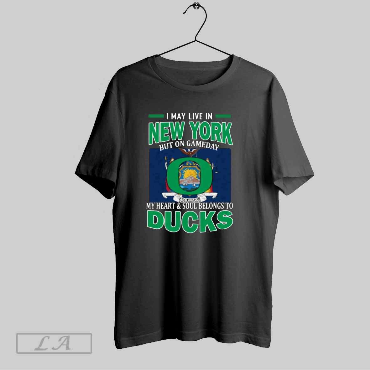 Top I May Live In New York But On Gameday My Heart Soul Belongs To Oregon Ducks T Shirt Sweatshirt Hoodie Shirt