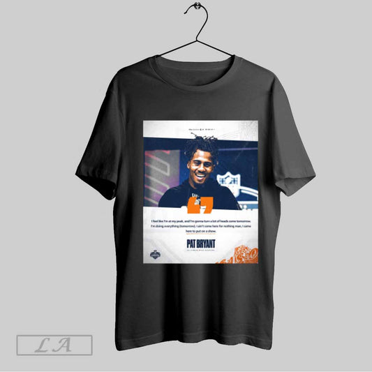 Top Illinois Football Pat Bryant I Feel Like Im At My Peak And Im Gonna Turn A Lot Of Heads Come Tomorrow Poster T Shirt Sweatshirt Hoodie Shirt