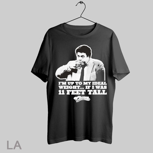 Top Im Up To My Ideal Weight If I Was 11 Feet Tall Cheers T Shirt Sweatshirt Hoodie Shirt