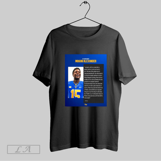 Top In Loving Memory Mason Alexander Pitt Panthers I Received A Call This Morning That No Parent Teacher Or Coach Ever Wants To Get Poster T Shirt Sweatshirt Hoodie Shirt